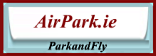 AirPark.ie.. Park and Fly from Irish Airports